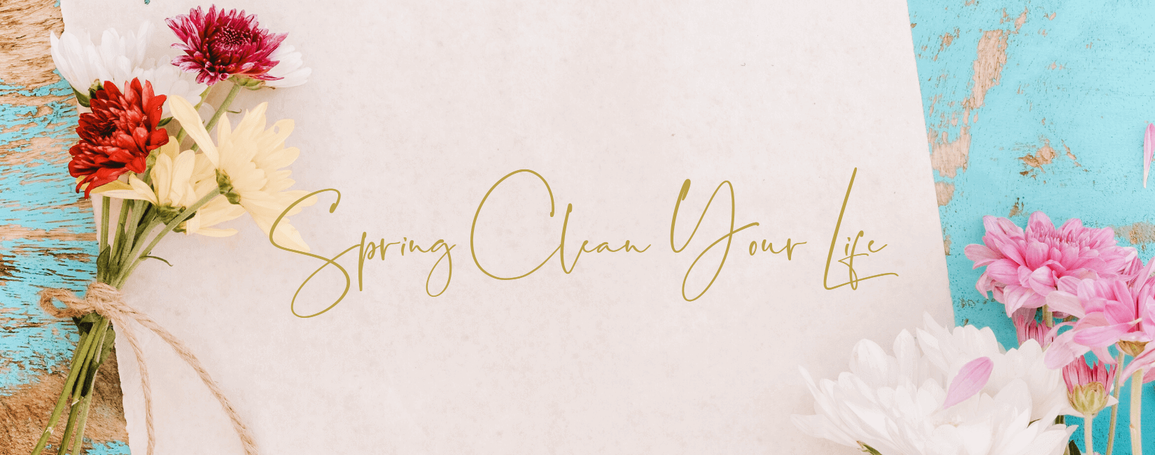Spring clean your life
